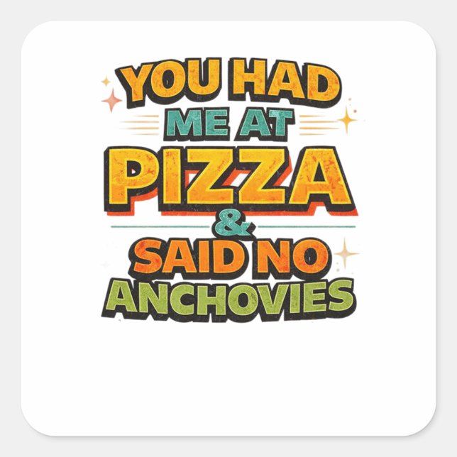 Funny Pizza Quote Sticker – “You Had Me At Pizza & (Front)