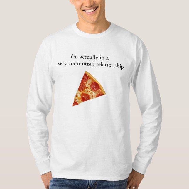 Funny Pizza Relationship Longsleeve T-Shirt (Front)