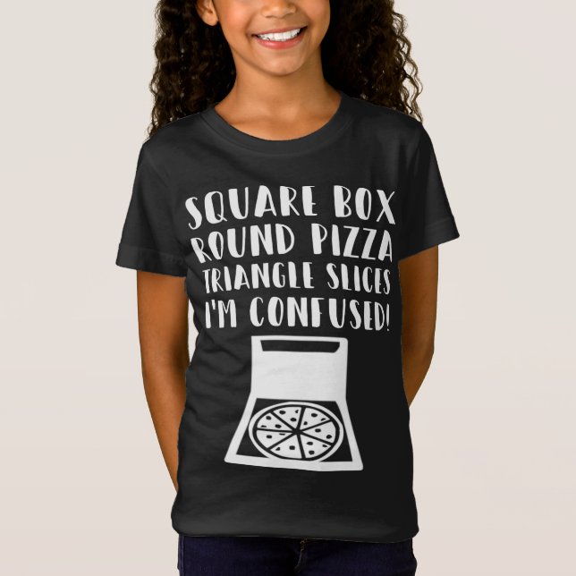 Funny Pizza Square Box Round Pizza-Triangle Slices T-Shirt (Front)