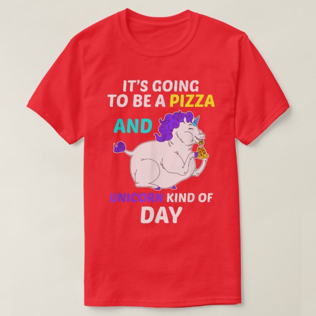 Funny Pizza Unicorn National Pizza Day Ts 121 388 T-Shirt (Design Front)