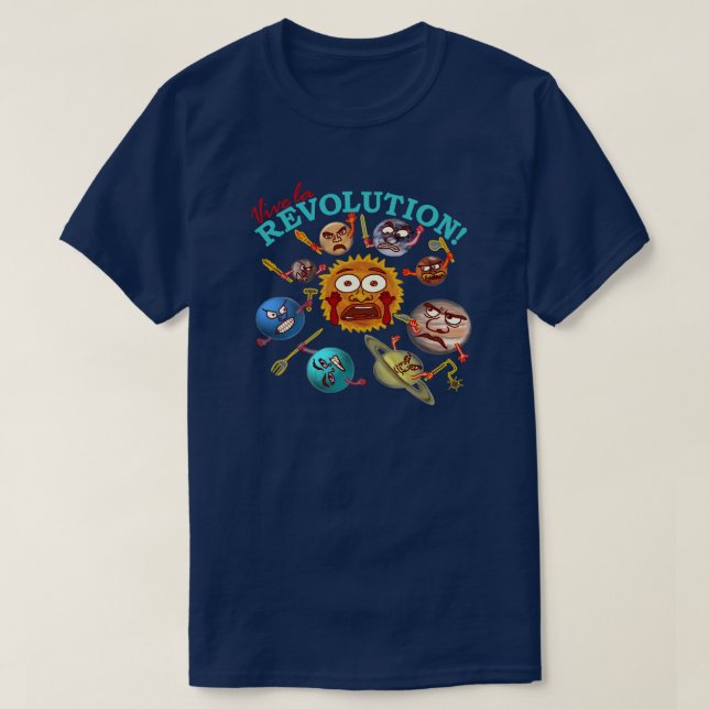 Funny Planet Revolution Astronomy Solar System T-Shirt (Design Front)