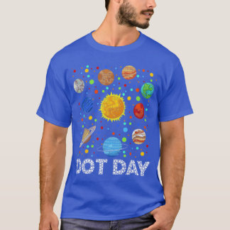 Funny Planets Polka Dot Happy Dot Day Art Student T-Shirt