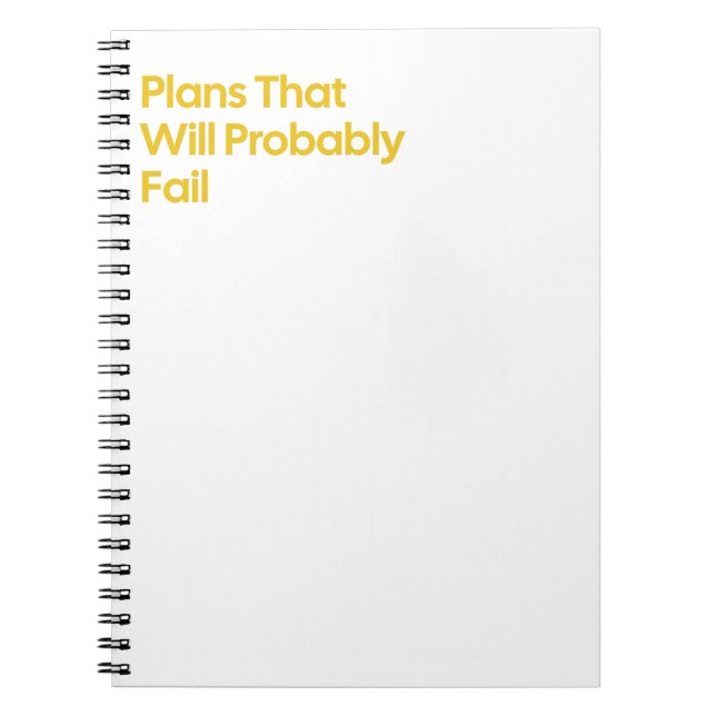 Funny “Plans That Fail” Notebook (Front)