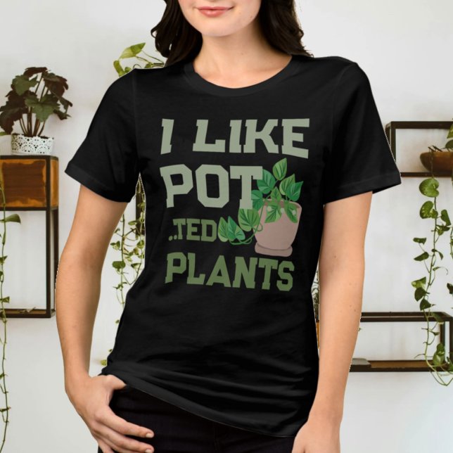 Funny Plant Lover I Like Potted Plants Tri-Blend Shirt (Creator Uploaded)