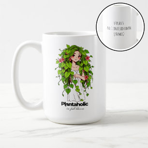 Funny Plant Lover Plantaholic Personalized humor Coffee Mug