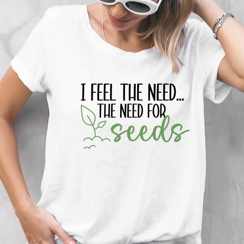 Funny Plant Quotes T_shirt