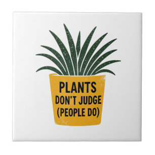 Funny Plants Don't Judge Vintage Ink Stamp Art Ceramic Tile