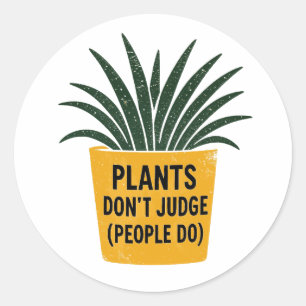Funny Plants Don't Judge Vintage Ink Stamp Art Classic Round Sticker