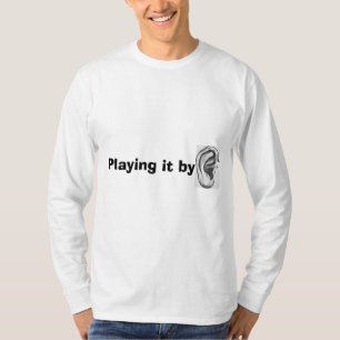 Funny 'Playing it by ear' Men's T-shirt