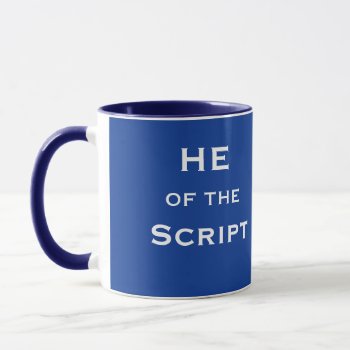 Funny Playwright Joke Title He Of The Script Name Mug by 9to5Celebrity at Zazzle