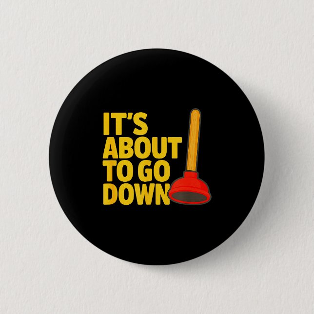Funny Plumber Art Plumber Pefitters Plunger Humor  Button (Front)
