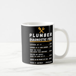 Funny plumber diagnostic fee coffee mug