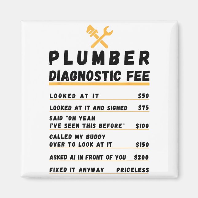 Funny plumber diagnostic fee  magnet (Front)