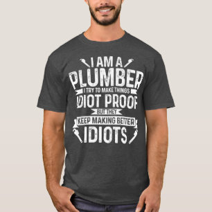 Funny Plumber Gifts  Apparel Premium T-Shirt