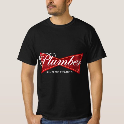 Funny Plumber King of Trades Tee Gift