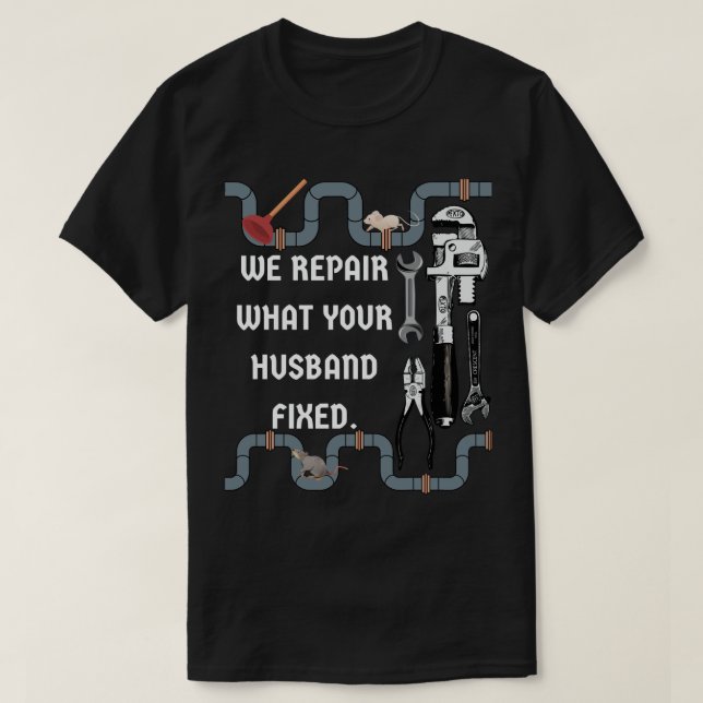 Funny Plumber  T-Shirt (Design Front)
