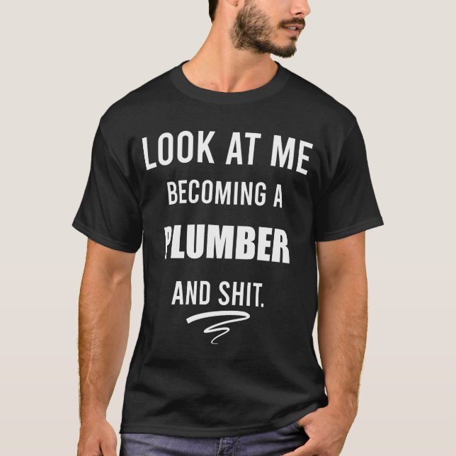 Funny Plumber T Shirt Plumber Gift Plumbing Shirt  (Front)