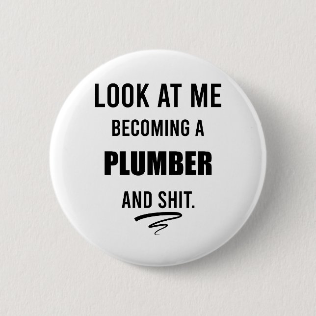 Funny Plumber T-Shirt Plumber Gift Plumbing Shirt Button (Front)