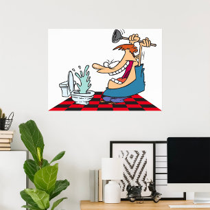 Funny Plumber with Toilet Plunge Humor Poster