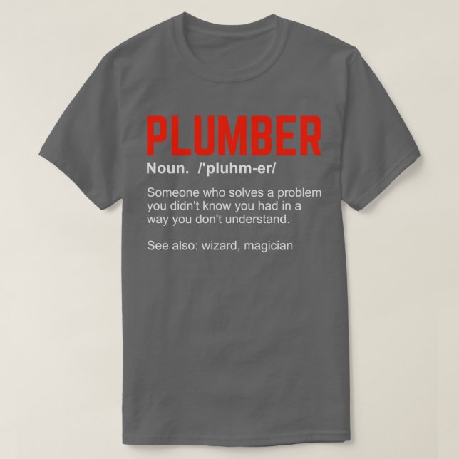 Funny Plumbing Plumber Definition Gift  T-Shirt (Design Front)