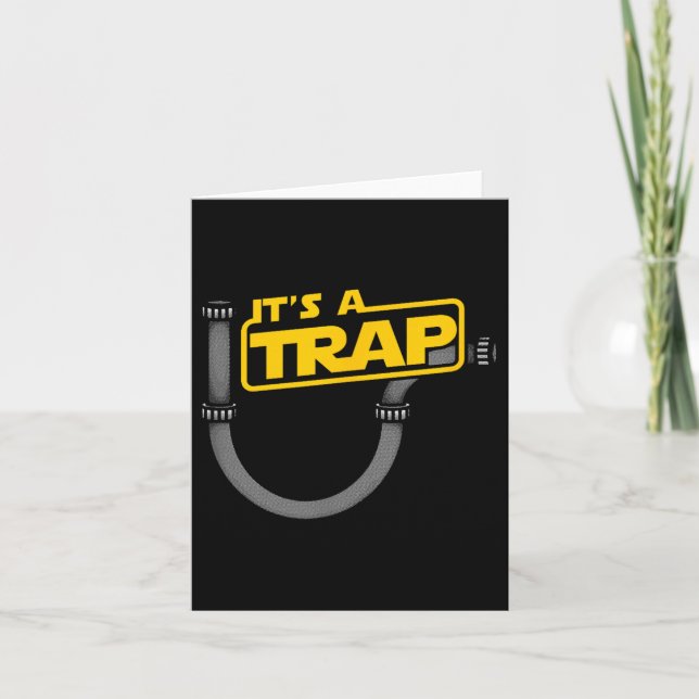 Funny Plumbing Plumber Shirt - Its A Trap  Card (Front)