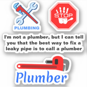 Funny Plumbing Quote Sticker