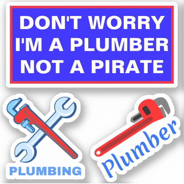 Funny Plumbing Saying Sticker (Front)