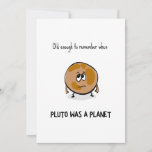 Funny Pluto Birthday Card<br><div class="desc">Old enough to remember when Pluto was a planet  - funny birthday card with an illustration of a planet.</div>
