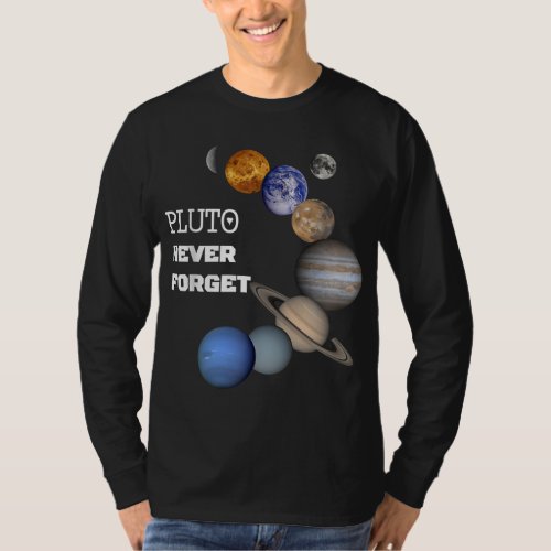 Funny Pluto Never Forget Astronomy Teacher T_Shirt