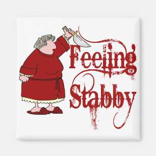 Funny PMS Stabby Magnet