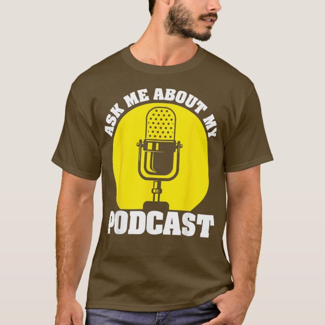Funny Podcast Gift For Men Women Cool Podcaster T-Shirt (Front)