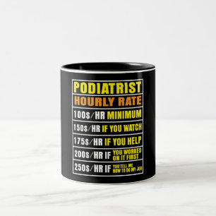 Funny Podiatrist Hourly Rate Mug