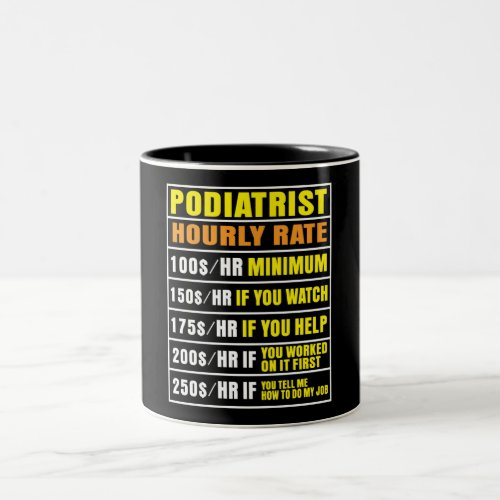 Funny Podiatrist Hourly Rate  Mug