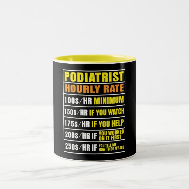Funny Podiatrist Hourly Rate  Mug (Center)