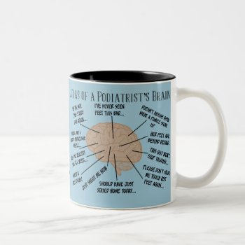 Funny Podiatrist Thoughts Mugs by ProfessionalDesigns at Zazzle
