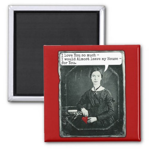 Funny Poet Emily Dickinson Valentines Day Magnet