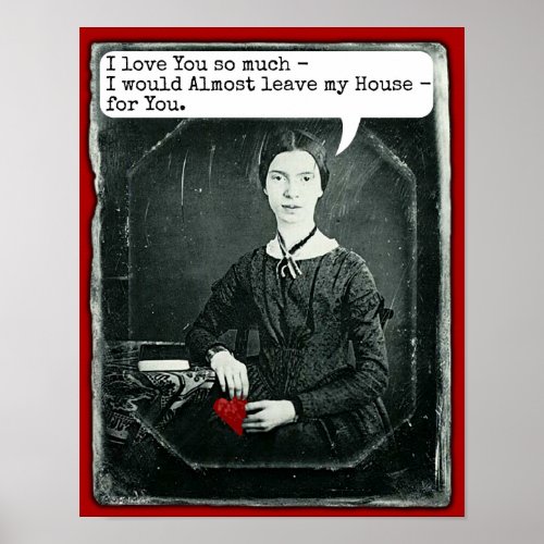 Funny Poet Emily Dickinson Valentines Day Poster