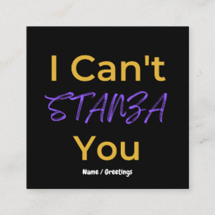 Funny Poetry Pun I Can't STANZA You Literary Square Business Card