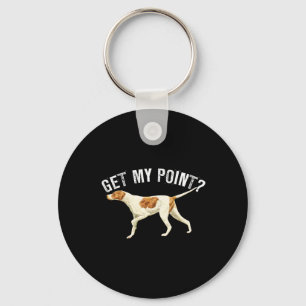 Funny Pointer Dog Get My Point Bird Dog Lover Gift Keychain