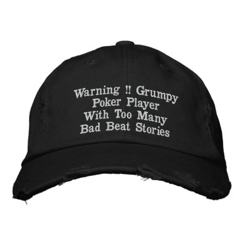 Funny Poker Bad Beat Stories Embroidered Hat