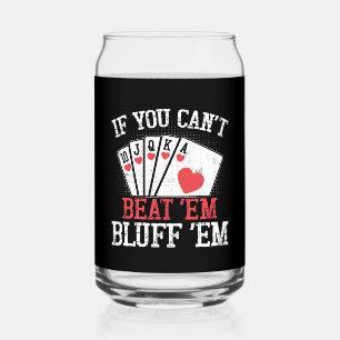 Funny poker bluff gambling Casino  Can Glass
