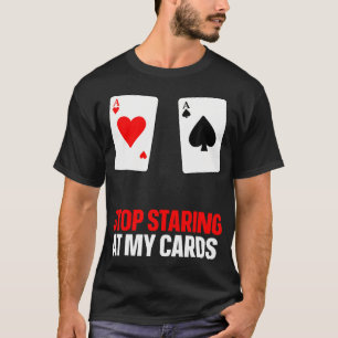 Funny Poker Design For Men Women Poker Lover Poker T-Shirt