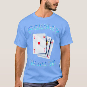 Funny Poker Design for Poker Player Poker - 2 T-Shirt