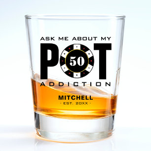 Funny Poker Humor Pot Addiction Shot Glass