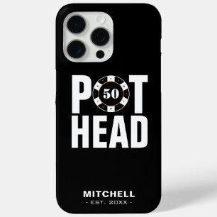 Funny Poker Humor Pot Head iPhone 15 Pro Max Case