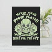 Funny Poker | Never Mess With A Poker Player (Standing Front)