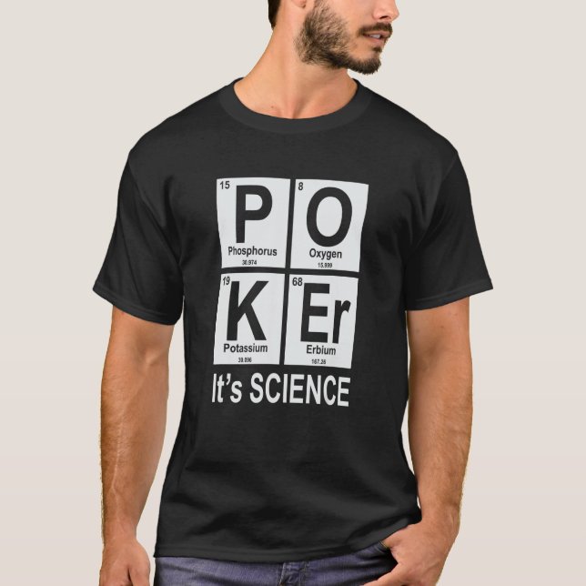 Funny Poker Periodic Table Of Elements Science des T-Shirt (Front)