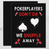 Funny Poker Players Don´t Die We Shuffle Away (Front/Back)