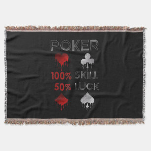 Funny Poker   Poker 100% Skill And 50% Luck Throw Blanket
