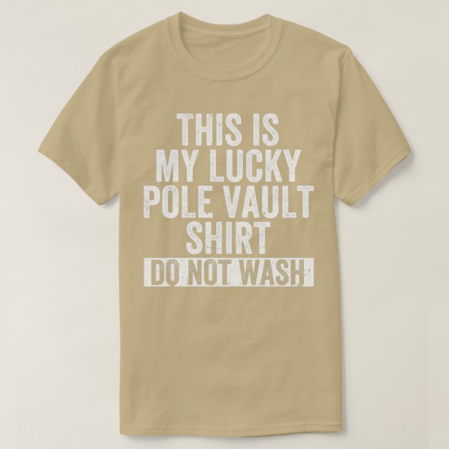 Funny Pole Vault Pole Vaulting Lucky Pole Vault Sh T-Shirt (Design Front)
